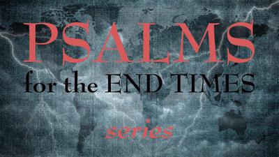 Psalms for the End Times